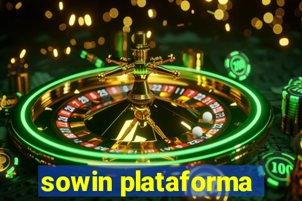 sowin plataforma